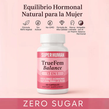 TRUE FEM Balance 13 en 1 – Equilibrio Hormonal Natural para la Mujer | Regulador Hormonal Femenino | Sin Azúcar, No GMO